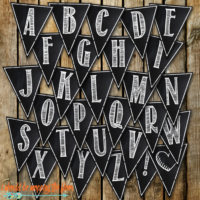 Free Printable Chalkboard Banner Letters A Z I Should Be Mopping The 