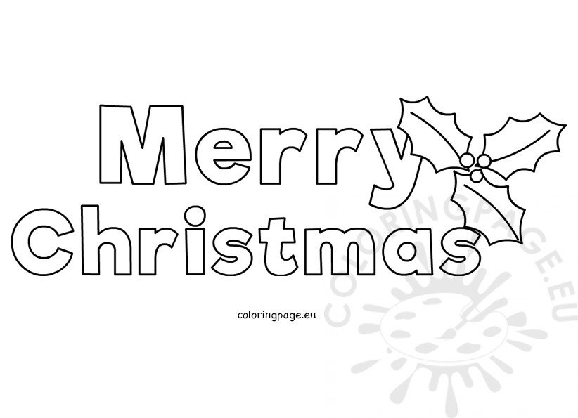 Merry Christmas Letters With Holly Template Coloring Page